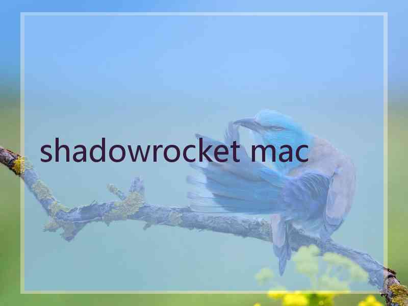 shadowrocket mac