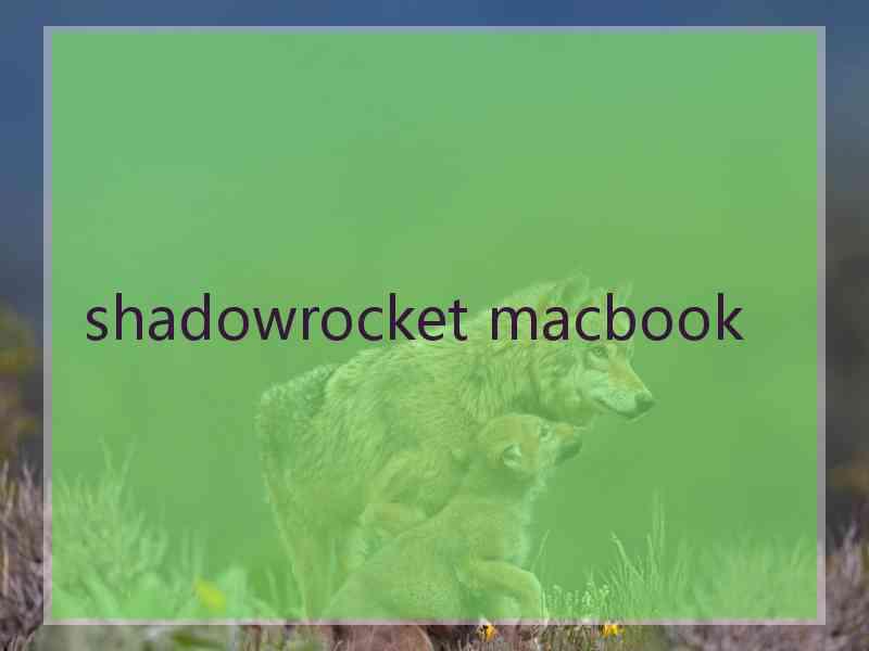 shadowrocket macbook
