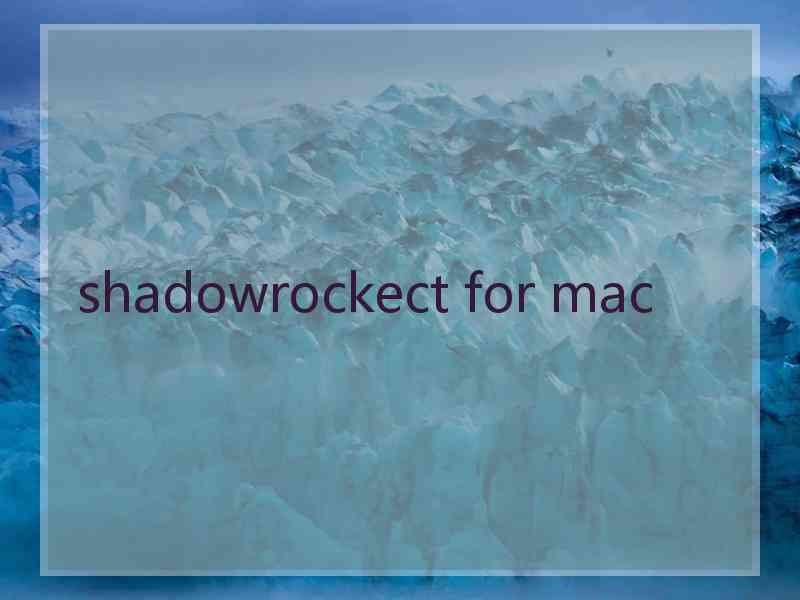 shadowrockect for mac